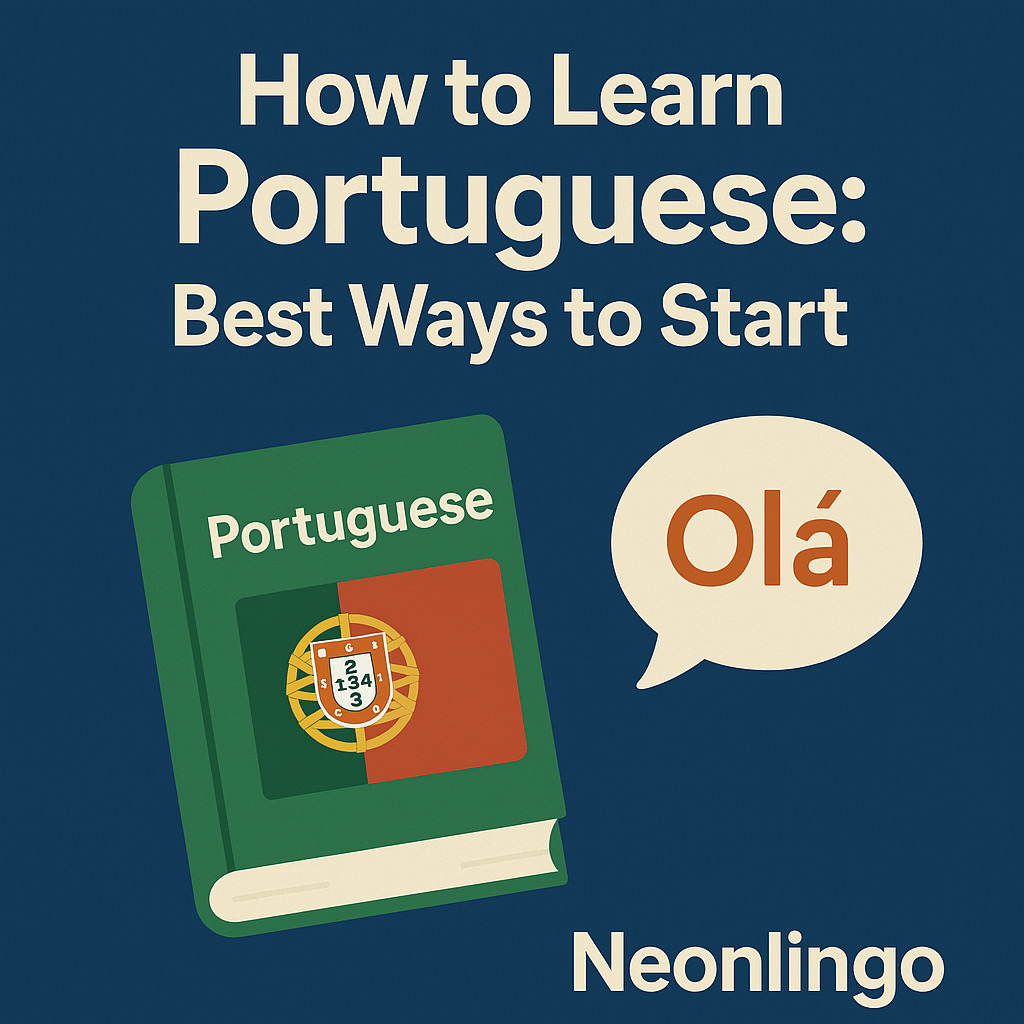 How to Learn Portuguese – Best Ways to Start